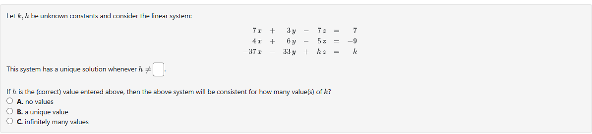 Solved Let k,h be unknown constants and consider the linear | Chegg.com
