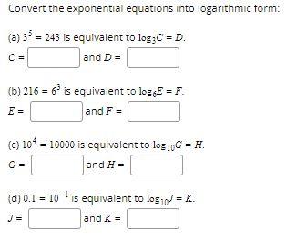 Solved Convert the exponential equations into logarithmic