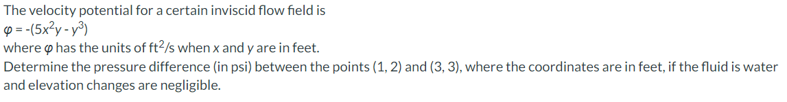 Solved The velocity potential for a certain inviscid flow | Chegg.com