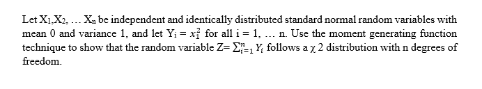 Solved Let X1, X2, ... X, Be Independent And Identically | Chegg.com