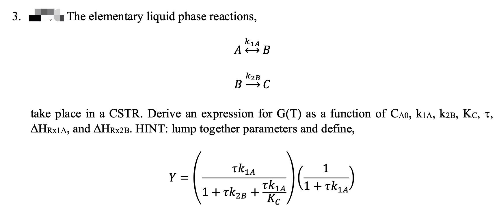Solved 3. The elementary liquid phase reactions, k1A A AB | Chegg.com