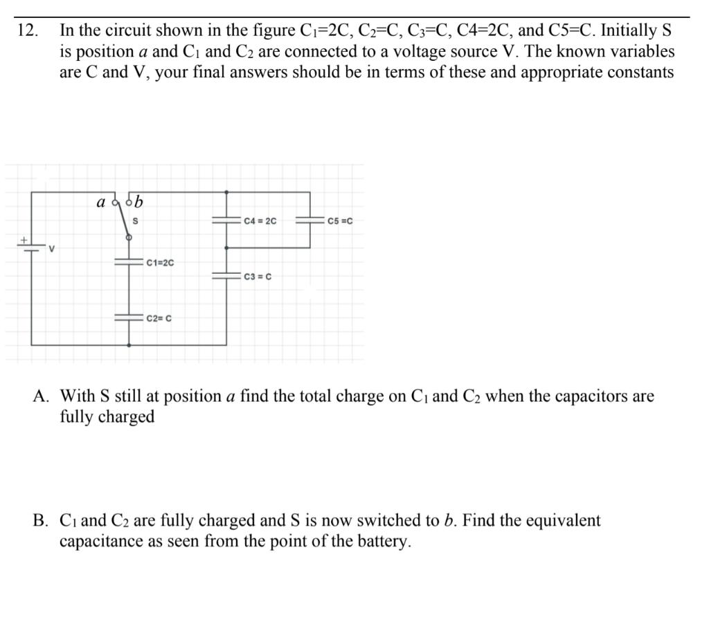 Solved 12. In the circuit shown in the figure C1=2C, C2=C, | Chegg.com