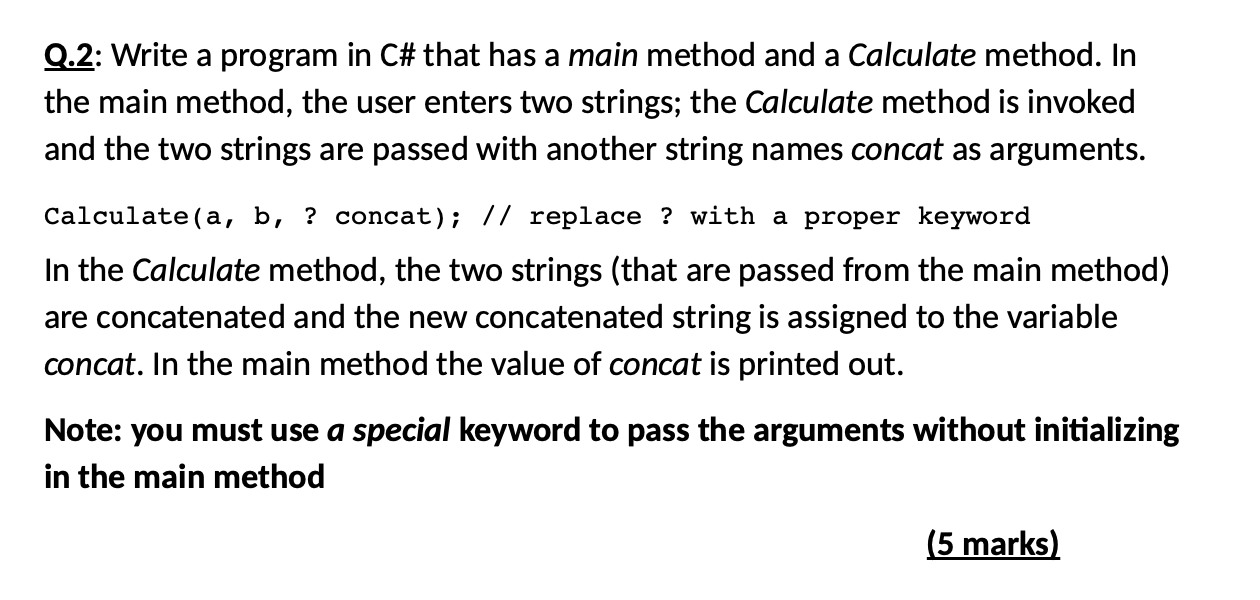 Solved а Q.2: Write a program in C# that has a main method | Chegg.com