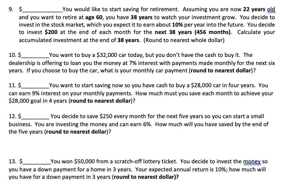 Solved 9. $ You Would Like To Start Saving For Retirement. | Chegg.com