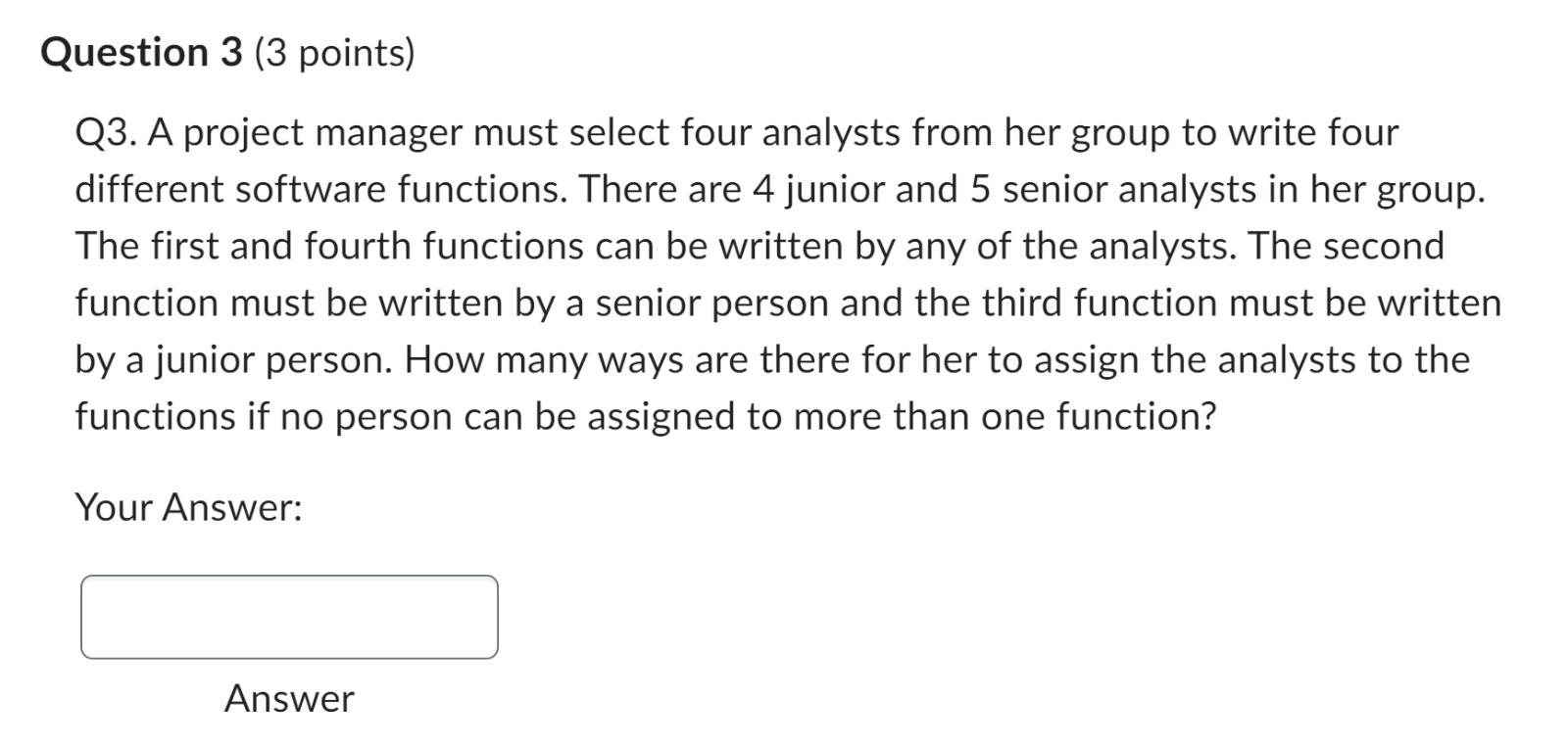 Solved Q3. A project manager must select four analysts from | Chegg.com