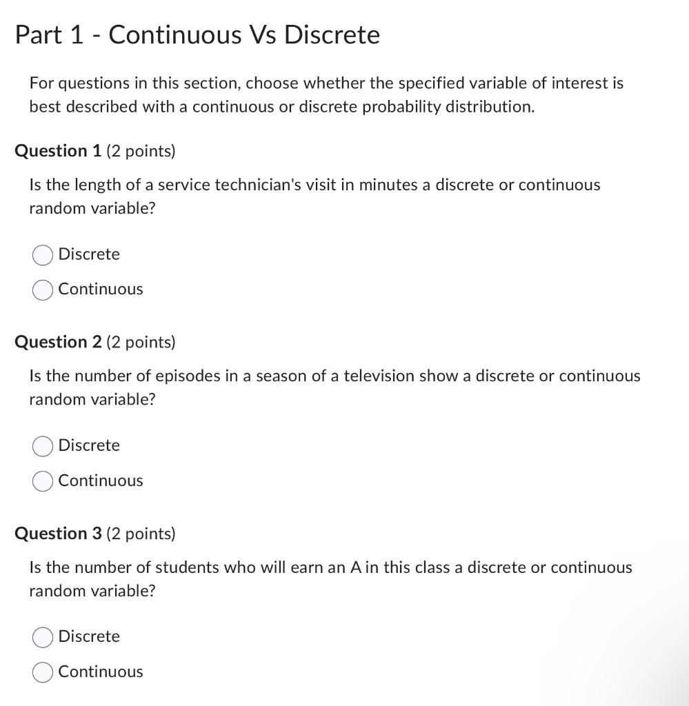 Solved Part 1 - Continuous Vs Discrete For questions in this | Chegg.com