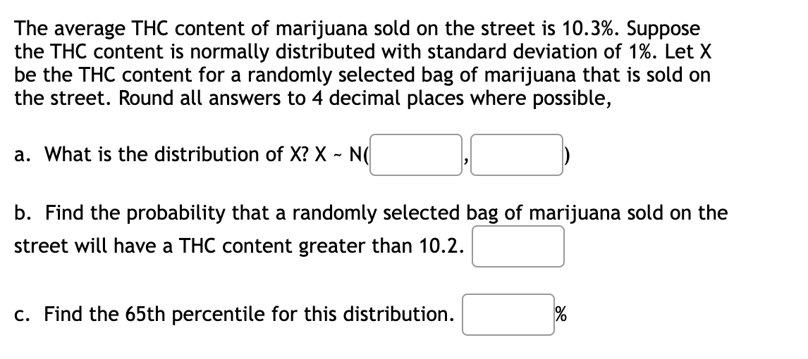 Solved The average THC content of marijuana sold on the | Chegg.com