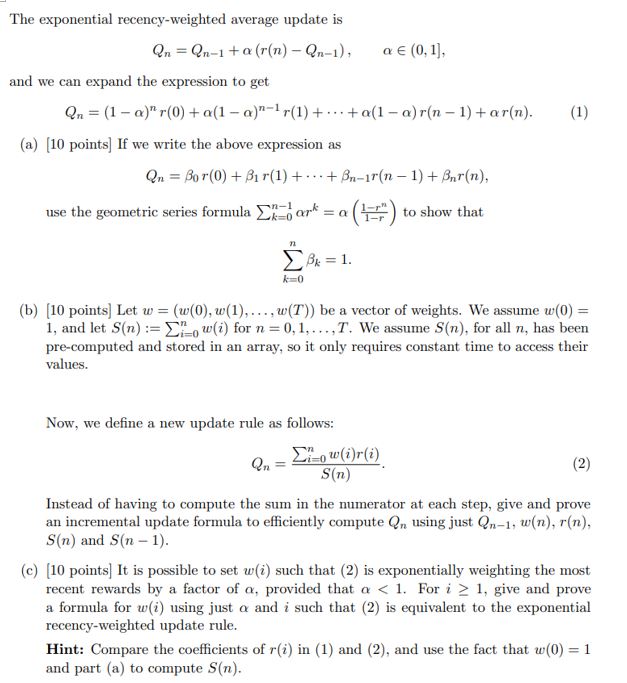 Solved The exponential recency-weighted average update is | Chegg.com