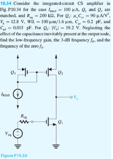 Solved 10.34 Consider the integrated-circuit CS amplifier in | Chegg.com