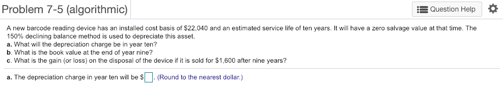 Solved Problem 7-5 (algorithmic) i Question Help * A new | Chegg.com