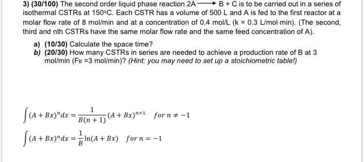 Solved 3) (30/100) The second order liquid phase reaction 2A | Chegg.com