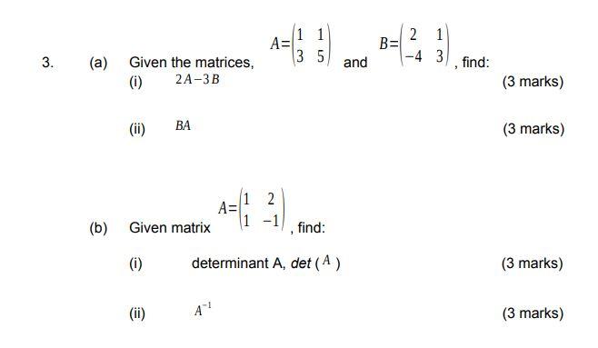 Solved 1 1 A= 13 5 B= 2 1 - 4 3 3. 3 (a) ) and find: Given | Chegg.com