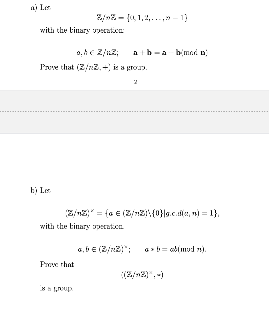 Solved A) Let With The Binary Operation: B) Let Z/nZ = {0, | Chegg.com