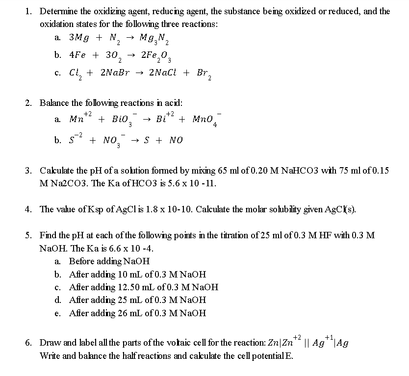 Solved 1. Determine the oxidzing agent, reducing agent, the | Chegg.com