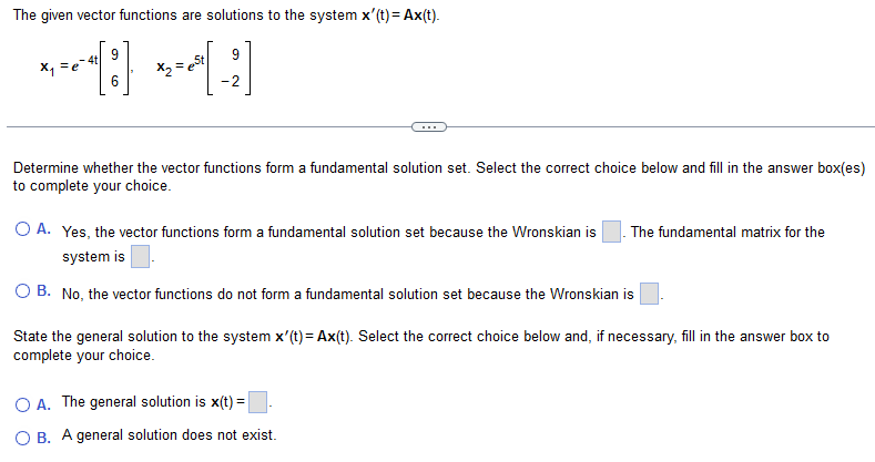 Solved The Given Vector Functions Are Solutions To The | Chegg.com