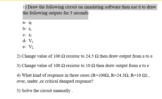 Solved 1) Draw the following circuit on simulating software | Chegg.com