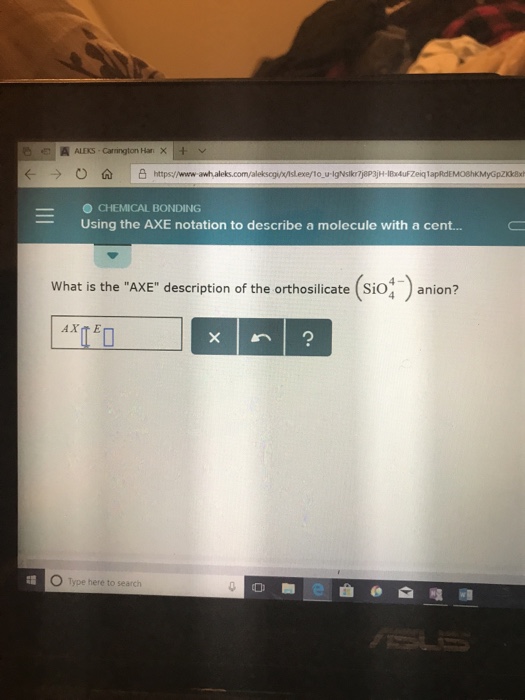 Solved → O | 凸 https://www- ·CltEMICAL BONDING Using the AXE | Chegg.com