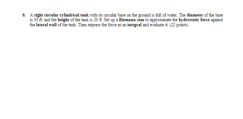 Solved 6. A right circular cylindrical tank with its | Chegg.com