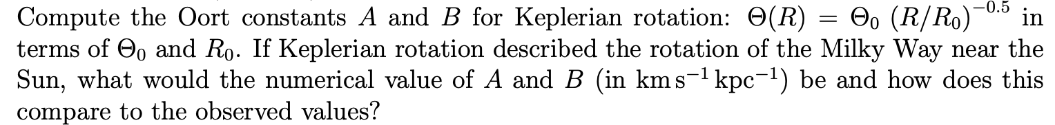 Solved Compute the Oort constants A and B for Keplerian | Chegg.com