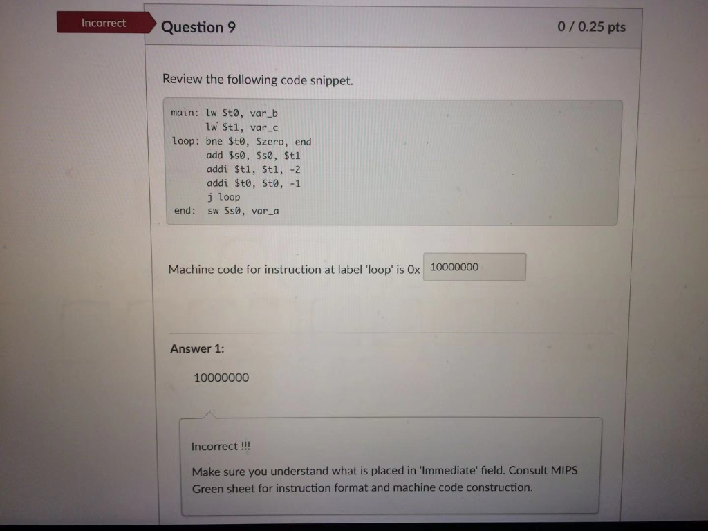 Solved Incorrect Question 9 0/0.25 pts Review the following | Chegg.com