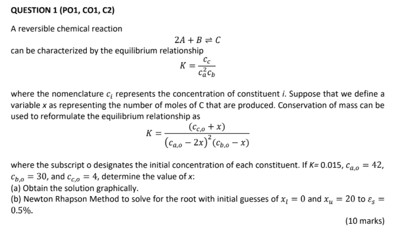 Solved QUESTION 1 (P01, C01, C2) A reversible chemical | Chegg.com