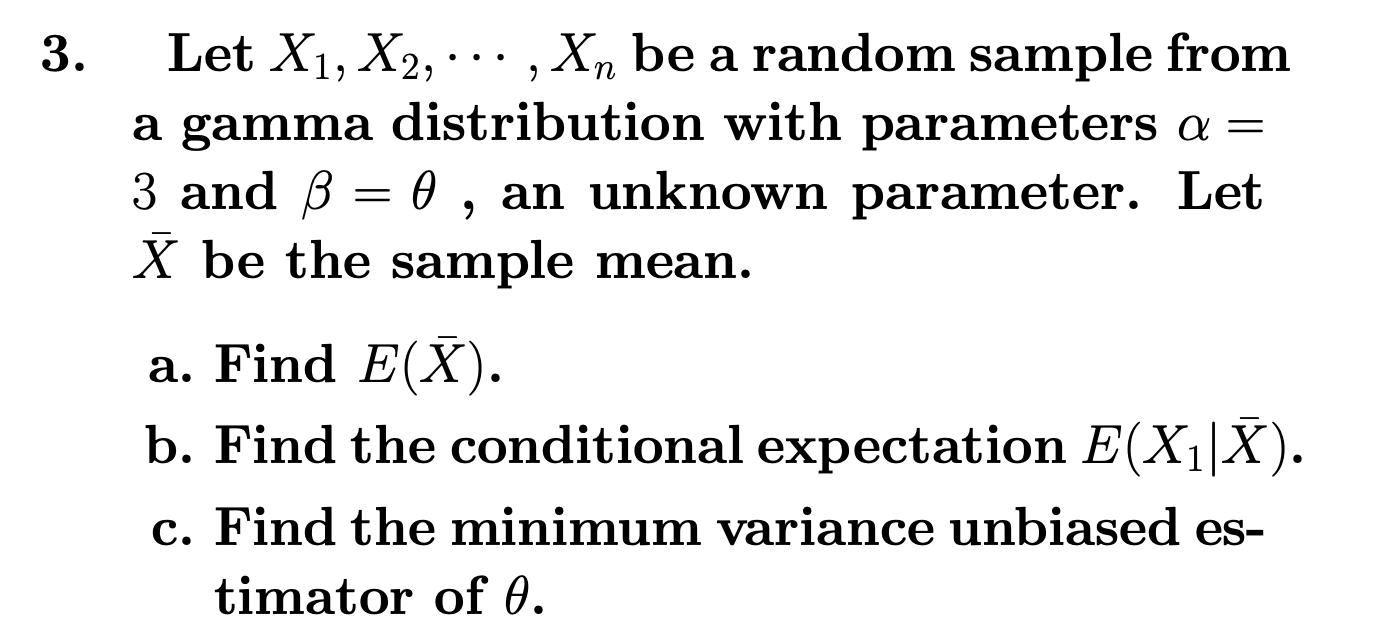 Solved 3 Let X1 X2 Be A Random Sample From A Ga Chegg Com