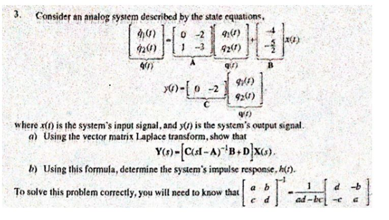 Solved 3. Consider an analog system described by the state | Chegg.com