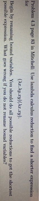 Solved Problem 4.3 page 83 in Mitchell: Use lambda calculus | Chegg.com