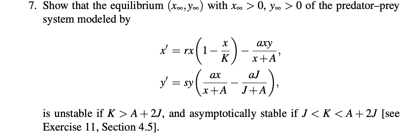 Solved Show that the equilibrium (x∞,y∞) with x∞>0,y∞>0 of | Chegg.com