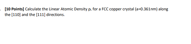Solved [10 Points] Calculate the Linear Atomic Density pu | Chegg.com