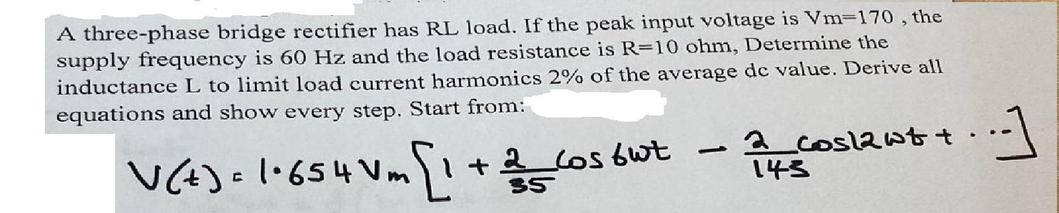 Solved A three-phase bridge rectifier has RL load. If the | Chegg.com