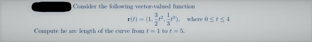 Solved Consider the following vector-valued function 3 1 | Chegg.com