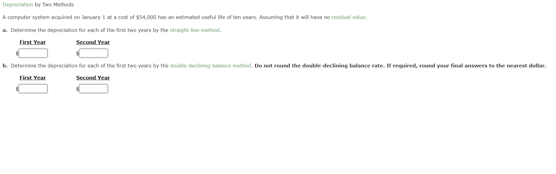 Depreciation by Two Methods A computer system