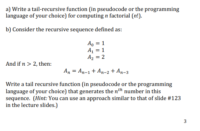 Solved a) Write a tail-recursive function (in pseudocode or | Chegg.com