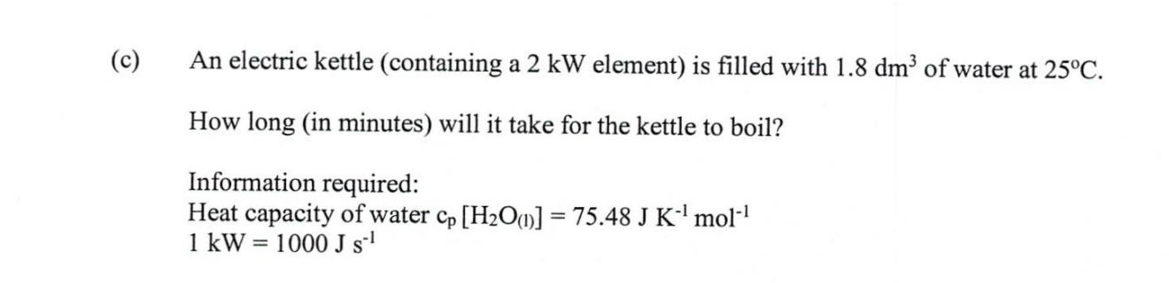 Solved (c) An electric kettle (containing a 2 kW element) is | Chegg.com
