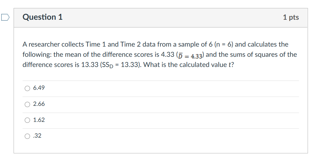 Solved Question 1 1 pts A researcher collects Time 1 and | Chegg.com