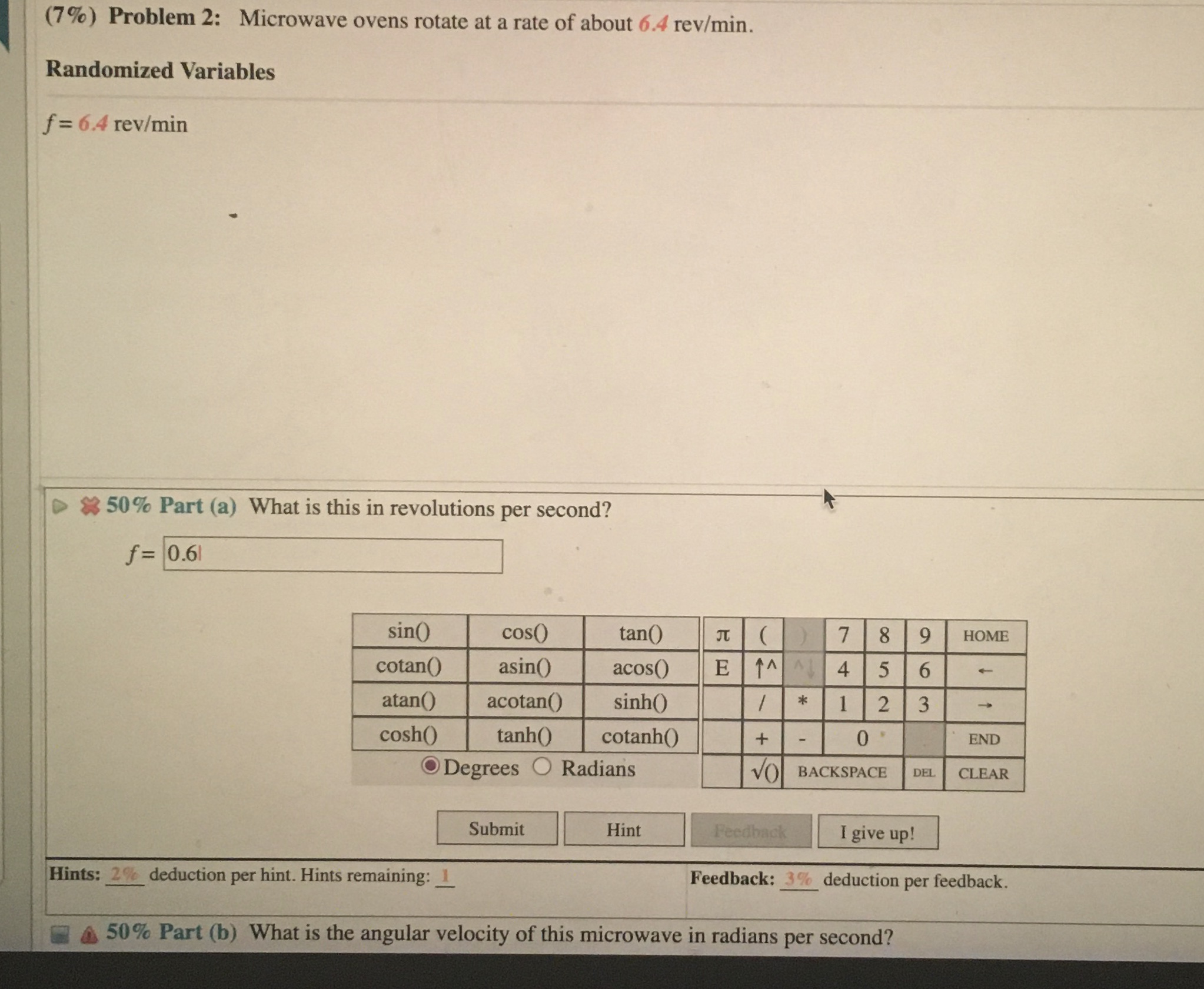 Solved (7) Problem 2 Microwave ovens rotate at a rate of