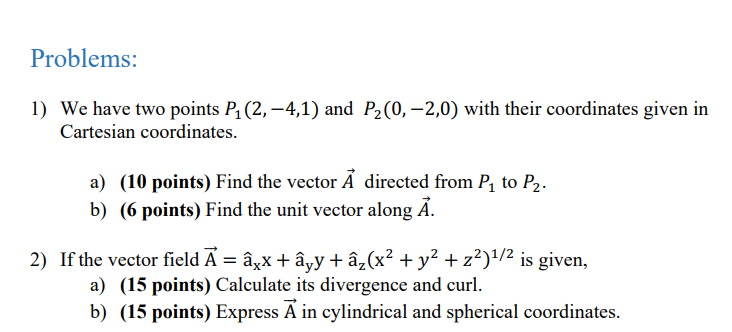 Solved 1) We Have Two Points P1(2,−4,1) And P2(0,−2,0) With | Chegg.com