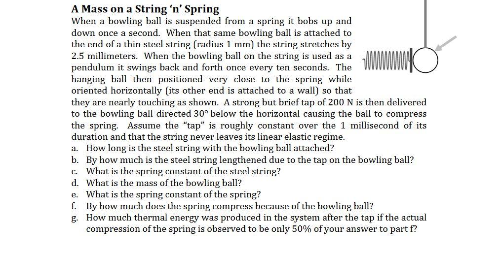 Solved A Mass on a String 'n' Spring When a bowling ball is | Chegg.com