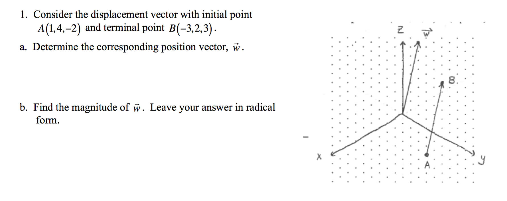 Solved 1 Consider The Displacement Vector With Initial P Chegg Com