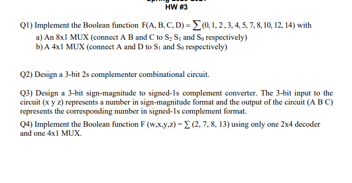 Solved HW #3 (1) Implement the Boolean function F(A, B, C, | Chegg.com