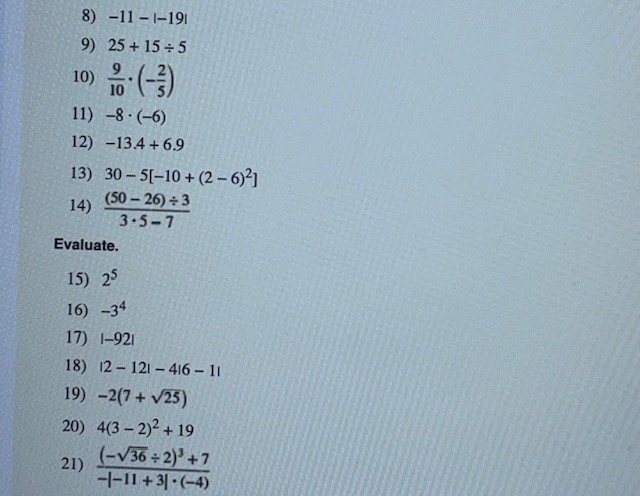 Solved 8) −11−∣−19∣ 9) 25+15÷5 10) 109⋅(−52) 11) −8⋅(−6