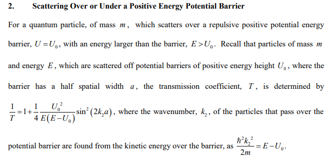 Solved 2. Scattering Over or Under a Positive Energy | Chegg.com