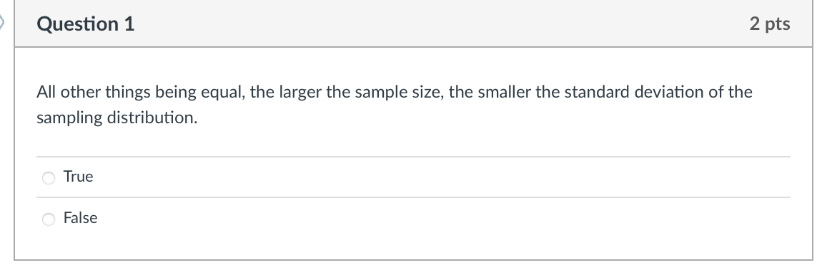Solved All other things being equal, the larger the sample | Chegg.com