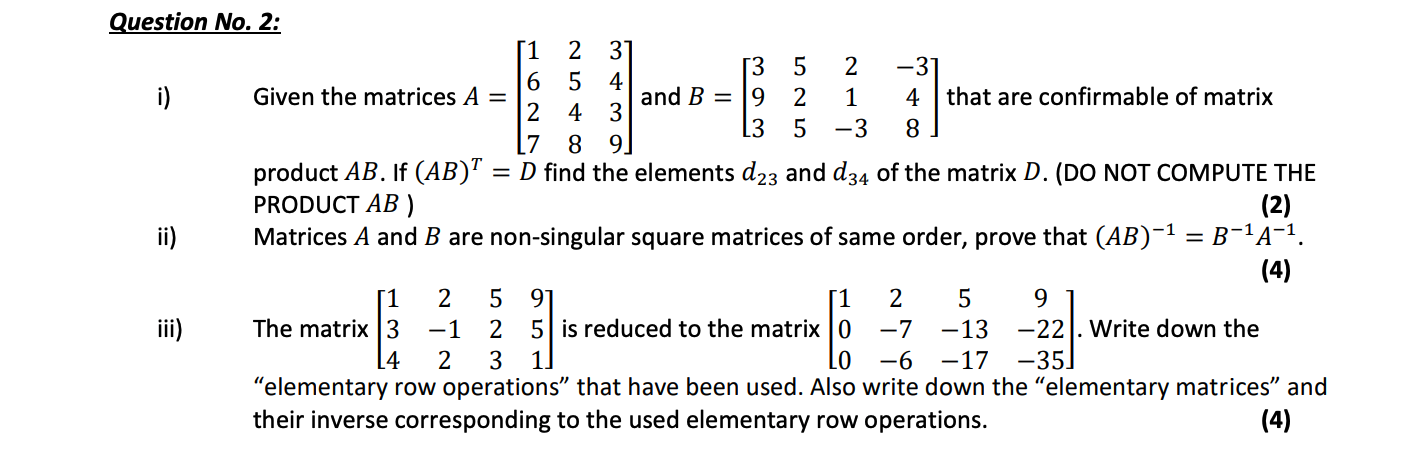 Solved Question No. 2: 1 2 31 13 5 2 -3 6 5 4 i) Given the | Chegg.com