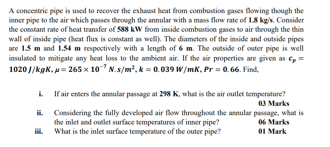 Solved A concentric pipe is used to recover the exhaust heat | Chegg.com