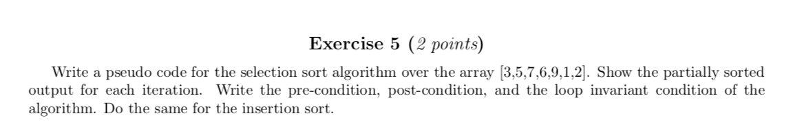 Solved Exercise 5 (2 points) Write a pseudo code for the | Chegg.com