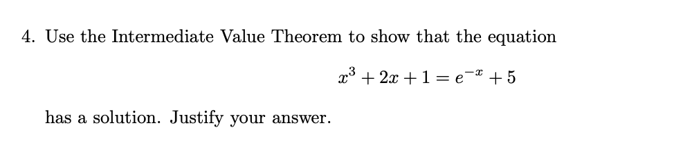 Solved 4. Use the Intermediate Value Theorem to show that | Chegg.com