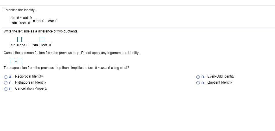Solved Establish the identity. sin e-coto sin cot A tan -csc | Chegg.com