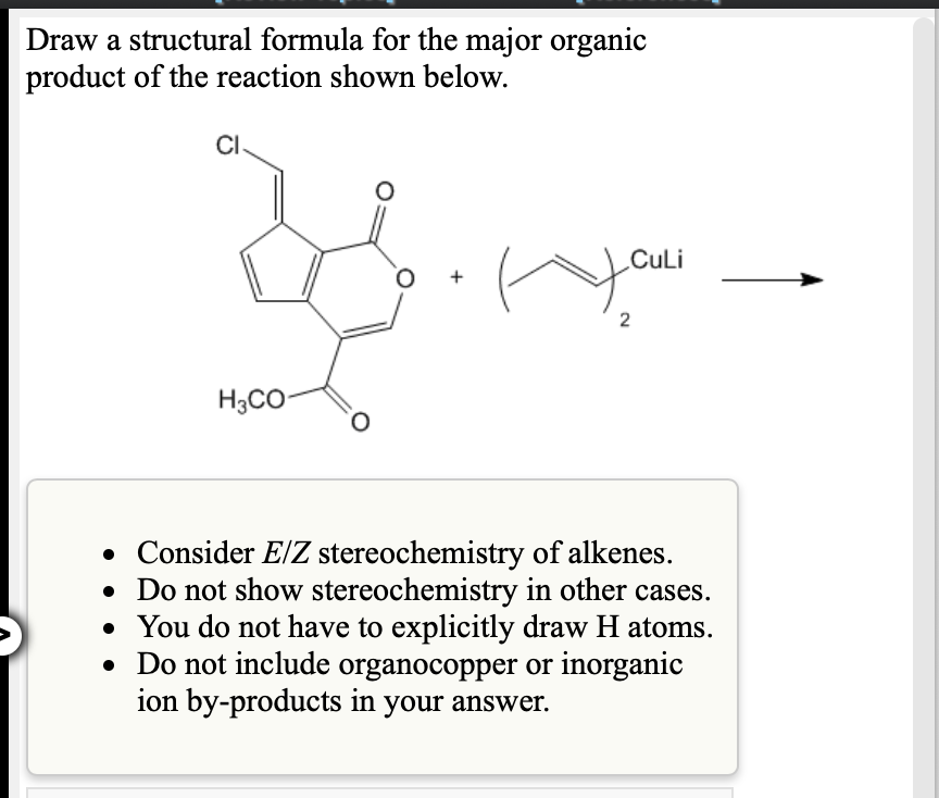 Solved Draw a structural formula for the major organic | Chegg.com